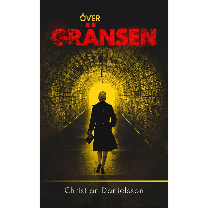 Över Gränsen en spänningsroman som utspelar sig i en alternativ verklighet. Av författaren Christian Danielsson,